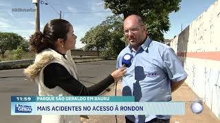 Parque São Geraldo em Bauru: mais acidentes no acesso à Rondon
