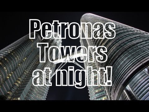 VIDEO: Petronas Towers at night