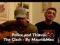 Police And Thieves - The Clash - Cover By Mauri&Max Police And Thieves - The Clash - Cover By Mauri&Max