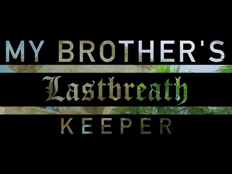 LASTBREATH: Watch the video of the single "My Brother