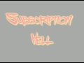 Subscription Hell