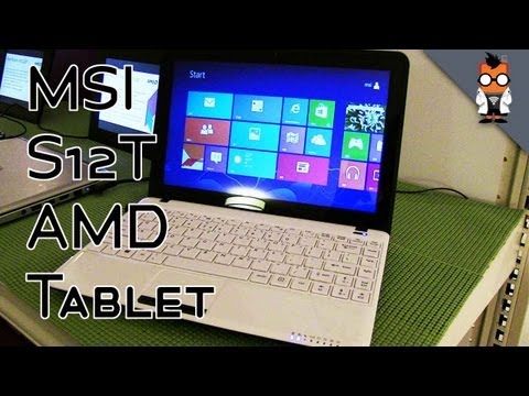 MSI S12t 11.6" Ultra Thin Running an AMD E2100 APU