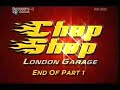 Chop Shop - London Garage e11 p1 Chop Shop - London Garage e11 p1
