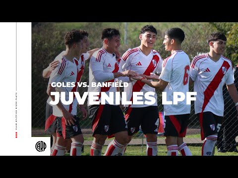  Goles de Juveniles LPF | River Plate vs. Banfield