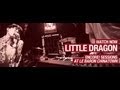 ENCORE! SESSIONS #04 | LITTLE DRAGON