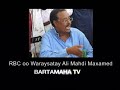 Waraysi: Ali Mahdi Maxamed (RBC Radio)