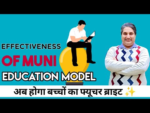 EFFECTIVENESS OF MUNI EDUCATION MODEL