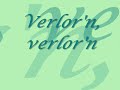 verlor\
