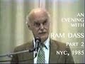 An Evening with Ram Dass NYC, 1985  -   Part 2