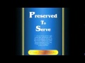 Preserved to Serve