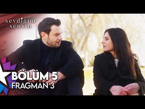 Sevdiğim Sensin 5. Bölüm 3. Fragmanı                                                                                                                                                                                                                      