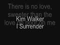 I Surrender - Kim Walker (Jesus Culture)