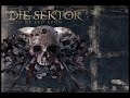 Die Sektor - Deathkill Die Sektor - Deathkill