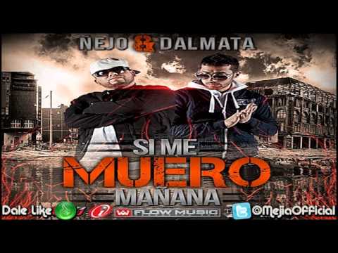 Si Me Muero Ma&ntilde;ana - &Ntilde;ejo y Dalmata ? SUSCRIBETE -
