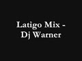 Latigo Mix - Dj Warner