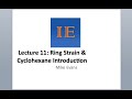 IE Organic Lecture 11.1 - Ring Strain Introduction