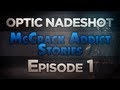 OpTic NaDeSHoT: McCrack Addict EPISODE 1 - Ketchup (MW3 MSR Commentary)