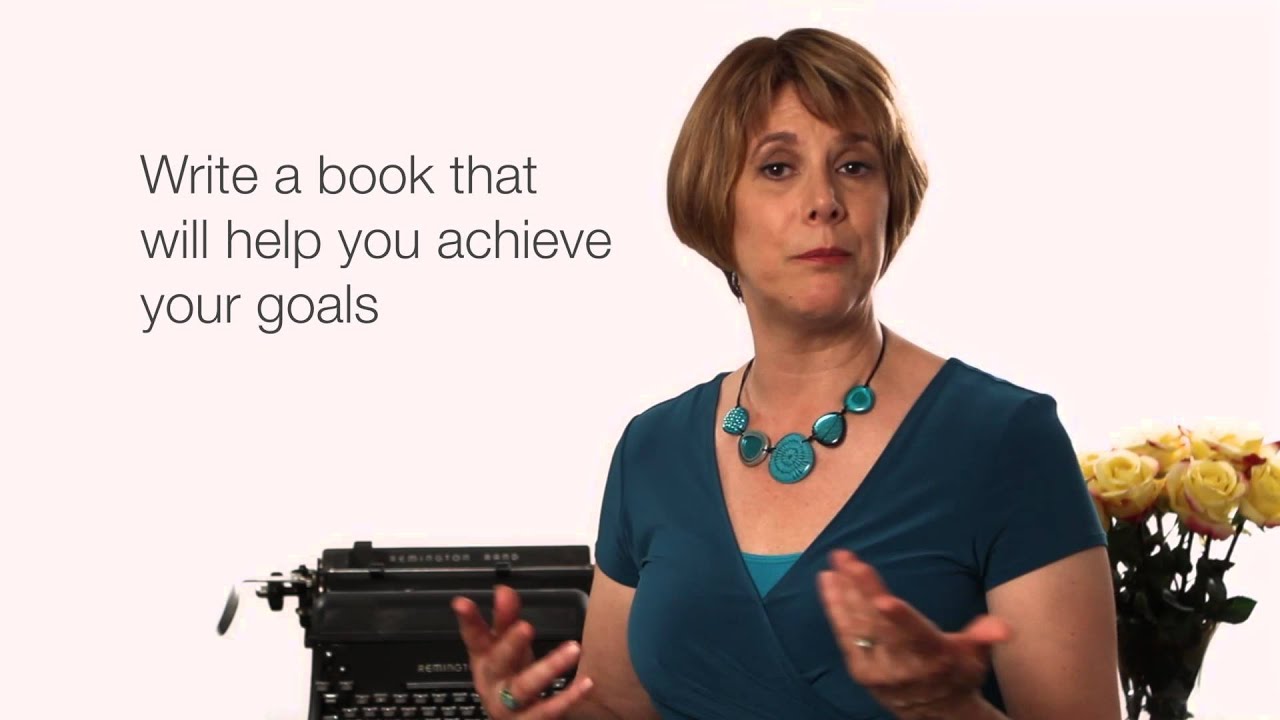 Write a Book That Boosts Your Business - Step 1: Establish Your Book's Purpose