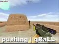 pushing | qRaLL awp movie pushing | qRaLL awp movie