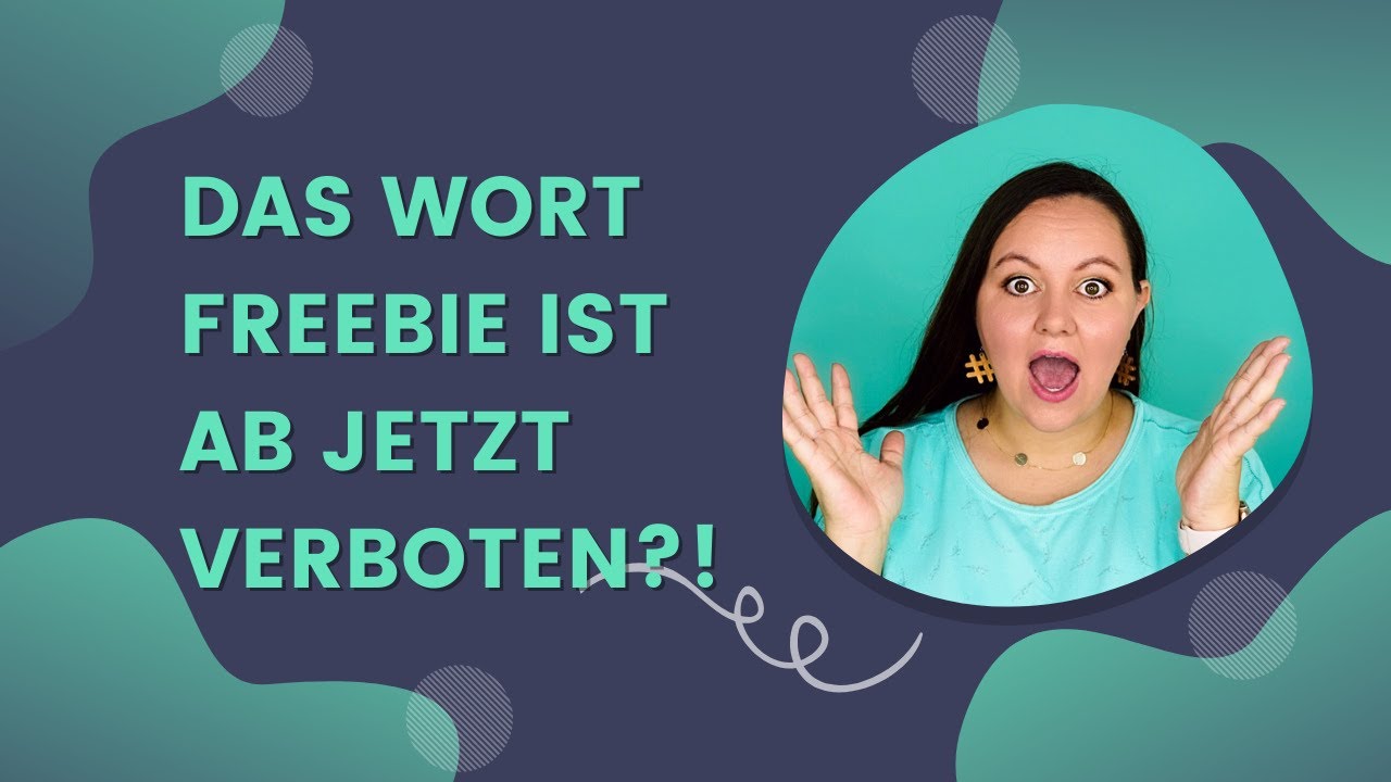 Warum du das Wort Freebie nicht mehr verwenden darfst?