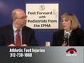 videos de IPMA 'Feet Forward' Athletic Foot Injuries --One