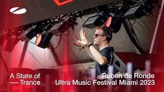 Ruben De Ronde - Live @ Ultra Music Festival 2023 ASOT Stage