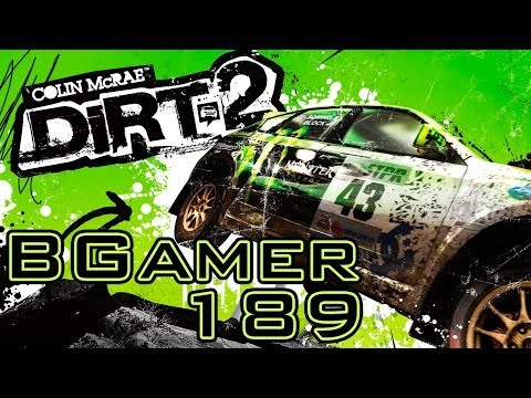 BGamer 189 - Dirt 2