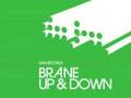 Brane : Up & Down