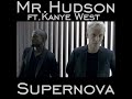 Mr Hudson Feat Kanye West Supernova (New) lyrics
