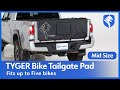 video thumbnail: Tyger Universal Tailgate Pad | Medium for Mid-Size Pickup Trucks | Holds up to 5 Bikes | TG-TP5U1028-oWRF7Yr-yAY