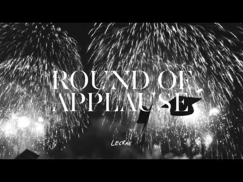 Lecrae - ROUND OF APPLAUSE Lecrae - 2013 single - Round Of Applause