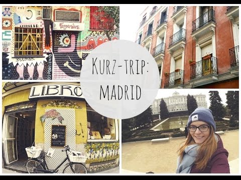 Spanien: Kurz-Trip: Madrid (Madrid in der Kurz-Trip ...