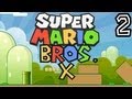 Super Mario Bros. X | Episode 02