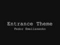 videos de MMA Entrance Theme   Fedor Emelianenko