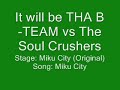 Legacy of Mugen: Omega Branch Match 2- THA B-TEAM vs The Soul Crushers