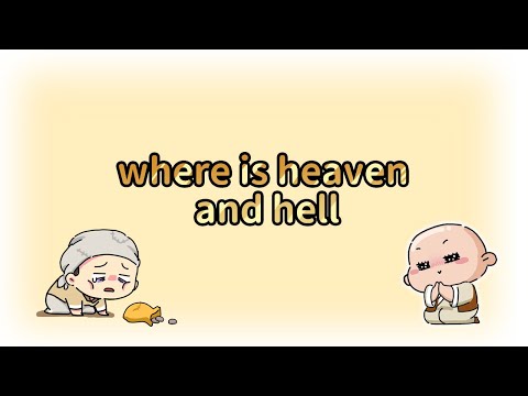 Where is heaven and hell