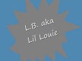 LB aka Lil Louie - Ardmore Tiger LB aka Lil Louie - Ardmore Tiger