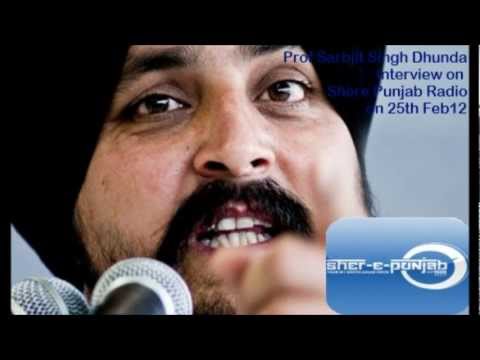 Prof Sarbjit Singh Dhunda Interview on 25th Feb12 @ Shere Punjab Radio Vancouver