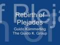 videos de Rebirth of Plejades - Guido Kämmerling & The Guido K. Group
