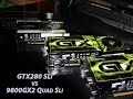 GTX280 SLI vs 9800GX2 Quad SLi Vantage  Maxishine Review