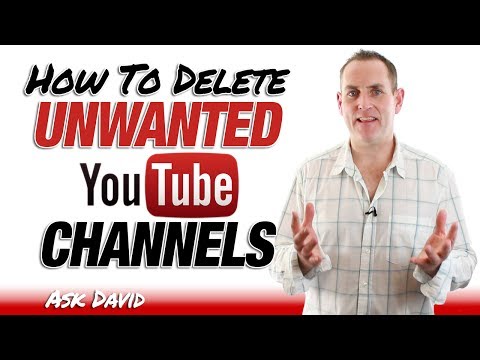 How To Delete Unwanted YouTube Channels - Ask David