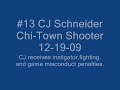 CJ Schneider actions on 12-19-09