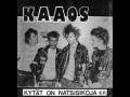 Kytät On Natsisikoja - Kaaos '81