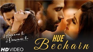 Hue Bechain Lyrics  Ek Haseena Thi Ek Deewana Tha 