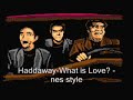 Haddaway-What is Love - nes style Manele-Gratis.net
