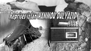Reprises Izlan HAMMOU OULYAZID ..onaygan Iwhbib  L3ar