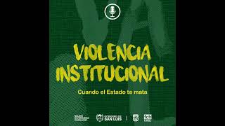 5 -  Violencia Institucional