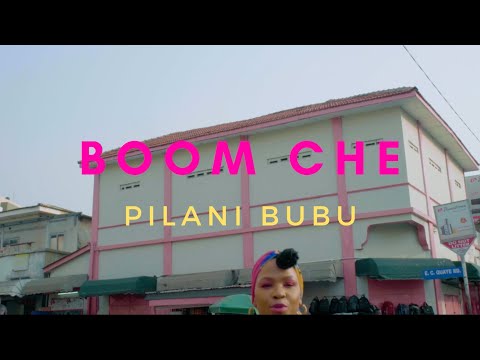 Pilani Bubu - Boom Che (Official Music Video)