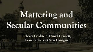 Mattering and Secular Communities: Rebecca Goldstein et al