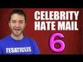 Celebrity Hate Mail 6(9 hours ago)